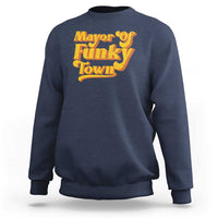 Retro Mayor of Funky Town Sweatshirt Funny Vintage 70s Disco Party