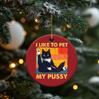 Funny Humor Saying Cat Christmas Ornament I Like To Pet My Pussy Naughty Vintage - Wonder Print Shop