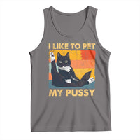 Funny Humor Saying Cat Tank Top I Like To Pet My Pussy Naughty Vintage - Wonder Print Shop