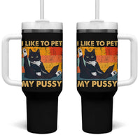 Funny Humor Saying Cat Tumbler With Handle I Like To Pet My Pussy Naughty Vintage - Wonder Print Shop
