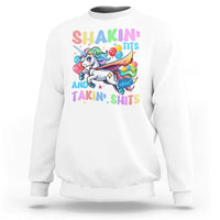 Shakin' Tits and Takin' Shits Sweatshirt Naughty Funny Unhinged Unicorn - Wonder Print Shop