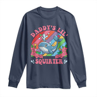 Funny Daddy's Lil Squirter Inappropriate Embarrassing Long Sleeve Shirt - Wonder Print Shop