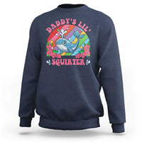 Funny Daddy's Lil Squirter Inappropriate Embarrassing Sweatshirt - Wonder Print Shop