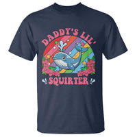 Funny Daddy's Lil Squirter Inappropriate Embarrassing T Shirt - Wonder Print Shop