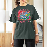 Funny Daddy's Lil Squirter Inappropriate Embarrassing T Shirt For Women - Wonder Print Shop