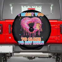 Funny Offensive Embarrassing Spare Tire Cover I Want You to Glaze My Hole Adult Humor Donut - Wonder Print Shop