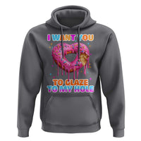 Funny Offensive Embarrassing Hoodie I Want You to Glaze My Hole Adult Humor Donut - Wonder Print Shop