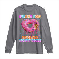 Funny Offensive Embarrassing Long Sleeve Shirt I Want You to Glaze My Hole Adult Humor Donut - Wonder Print Shop
