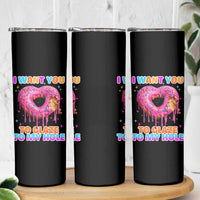 Funny Offensive Embarrassing Skinny Tumbler I Want You to Glaze My Hole Adult Humor Donut - Wonder Print Shop