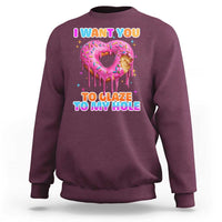 Funny Offensive Embarrassing Sweatshirt I Want You to Glaze My Hole Adult Humor Donut - Wonder Print Shop
