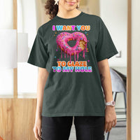 Funny Offensive Embarrassing T Shirt For Women I Want You to Glaze My Hole Adult Humor Donut - Wonder Print Shop