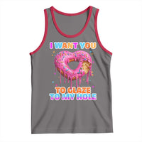 Funny Offensive Embarrassing Tank Top I Want You to Glaze My Hole Adult Humor Donut - Wonder Print Shop