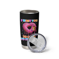 Funny Offensive Embarrassing Tumbler Cup I Want You to Glaze My Hole Adult Humor Donut - Wonder Print Shop