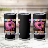 Funny Offensive Embarrassing Tumbler Cup I Want You to Glaze My Hole Adult Humor Donut - Wonder Print Shop