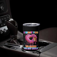 Funny Offensive Embarrassing Tumbler Cup I Want You to Glaze My Hole Adult Humor Donut - Wonder Print Shop