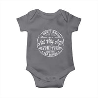 Dont Know How To Act My Age Baby Onesie Vintage Funny Old Man Saying Gag Gift - Wonder Print Shop