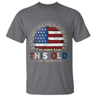 Dont Know How To Act My Age T Shirt Vintage Funny Old Man Saying American Flag - Wonder Print Shop