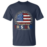 Dont Know How To Act My Age T Shirt Vintage Funny Old Man Saying American Flag - Wonder Print Shop