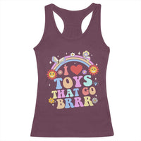 Funny Embarrassing Racerback Tank Top I Love Toys That Go Brrr Adult Humor - Wonder Print Shop