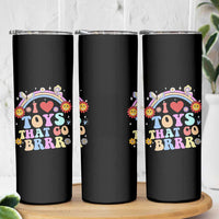 Funny Embarrassing Skinny Tumbler I Love Toys That Go Brrr Adult Humor - Wonder Print Shop