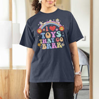 Funny Embarrassing T Shirt For Women I Love Toys That Go Brrr Adult Humor - Wonder Print Shop