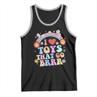 Funny Embarrassing Tank Top I Love Toys That Go Brrr Adult Humor - Wonder Print Shop