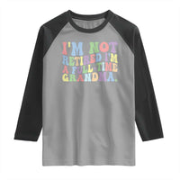 Retired Grandma Raglan Shirt Funny Retirement Gifts For Grandma - Wonder Print Shop