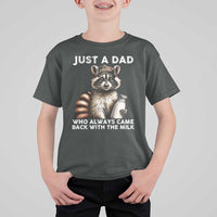 Just A Dad Who Always Came Back With The Milk T Shirt For Kid Retro Raccoon Camo Fathers Day - Wonder Print Shop