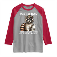 Just A Dad Who Always Came Back With The Milk Raglan Shirt Retro Raccoon Camo Fathers Day - Wonder Print Shop