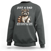 Just A Dad Who Always Came Back With The Milk Sweatshirt Retro Raccoon Camo Fathers Day - Wonder Print Shop