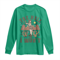 Funny Western Cowgirl Long Sleeve Shirt Retro Country The Hell I Won't - Wonder Print Shop