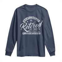 Vintage Retired 2025 Long Sleeve Shirt Funny Retirement Not My Problem Anymore