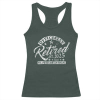 Vintage Retired 2025 Racerback Tank Top Funny Retirement Not My Problem Anymore