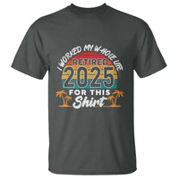 Retired 2025 T Shirt Retro Retirement Summer Vibes