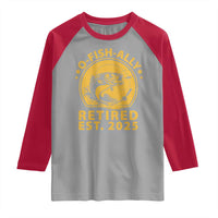 Fishing Retirement Raglan Shirt O-Fish-Ally Retired 2025 For Fisherman