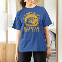 Fishing Retirement T Shirt For Women O-Fish-Ally Retired 2025 For Fisherman