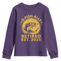 Fishing Retirement Youth Sweatshirt O-Fish-Ally Retired 2025 For Fisherman