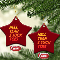 Hell Yeah I Suck Toes Ceramic Ornament Funny Foot Fetish Sucking Toes Dirty Joke - Wonder Print Shop