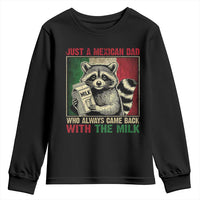 Fathers Day Mexican Dad Youth Sweatshirt A Dad Who Always Came Back With The Milk Mexico Flag