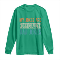 My Jokes Are Officially Dad Jokes Long Sleeve Shirt Funny New Dad First Fathers Day