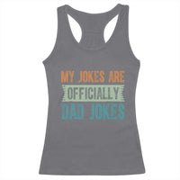 My Jokes Are Officially Dad Jokes Racerback Tank Top Funny New Dad First Fathers Day