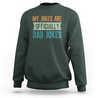 My Jokes Are Officially Dad Jokes Sweatshirt Funny New Dad First Fathers Day