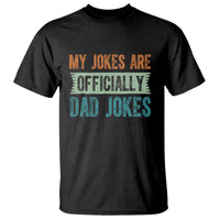 My Jokes Are Officially Dad Jokes T Shirt Funny New Dad First Fathers Day