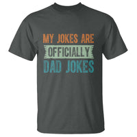 My Jokes Are Officially Dad Jokes T Shirt Funny New Dad First Fathers Day