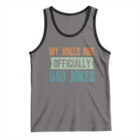 My Jokes Are Officially Dad Jokes Tank Top Funny New Dad First Fathers Day