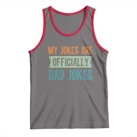 My Jokes Are Officially Dad Jokes Tank Top Funny New Dad First Fathers Day