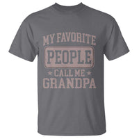 My Favorite People Call Me Grandpa T Shirt Retro Father's Day Grandpa Gift