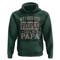 My Favorite People Call Me Papa Hoodie Retro Fathers Day Gift - Wonder Print Shop