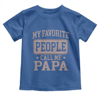 My Favorite People Call Me Papa Toddler T Shirt Retro Fathers Day Gift - Wonder Print Shop