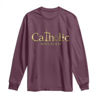 Catholic Since 33 AD Long Sleeve Shirt Christianity Crucifix Jesus Eucharist